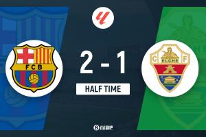 半場(chǎng)-巴薩暫2-1埃爾切 亞馬爾破門(mén)費(fèi)蘭-托雷斯建功