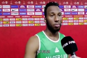 被交易了！奧科吉世界杯采訪：我不認(rèn)識(shí)易建聯(lián)郭艾倫 只認(rèn)識(shí)姚明