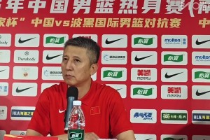 男籃主帥郭士強：在歐洲打了比賽&熱身賽，球隊磨合還是比較好的
